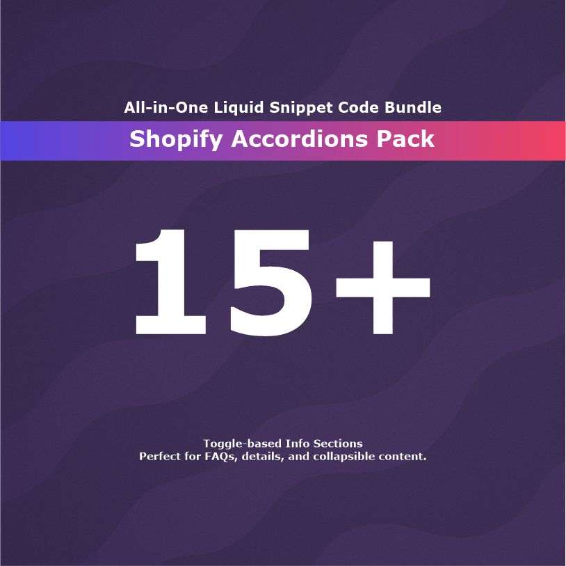 15+ Shopify Accordions Pack (INCLUDED)